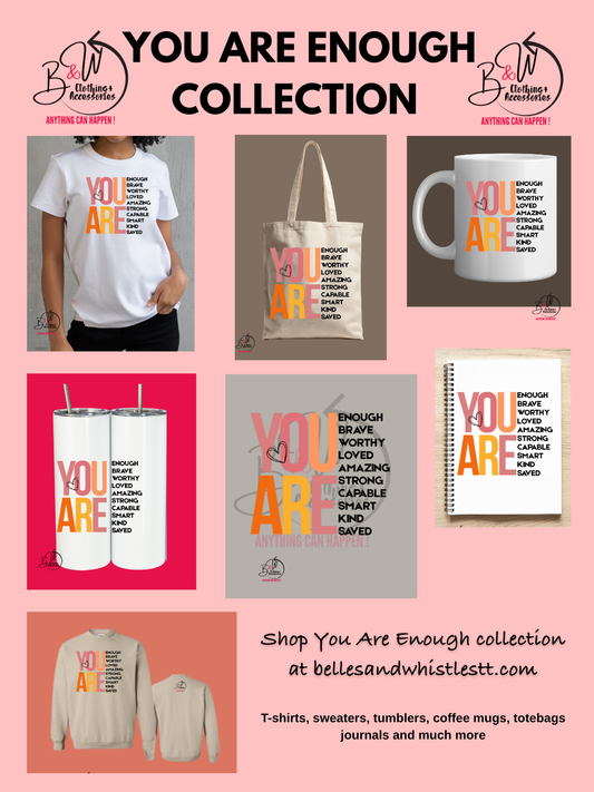 You Are Enough Collection